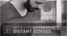 Invite’s Choice Podcast 272 – Distant Echoes