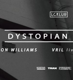 Dystopian Night // Don Williams, Mørbeck, Vril