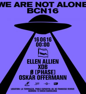 Ellen Allien presents We Are Not Alone BCN w/ Ø [Phase], Oskar Offermann