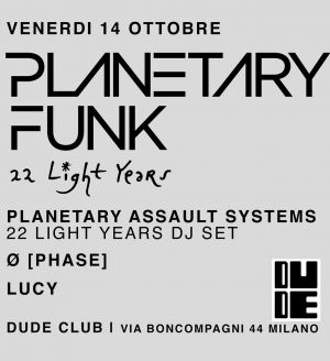 22 Light Years Of Planetary Funk Tour with Ø [Phase]