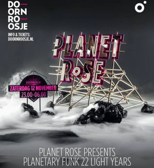 Planet Rose presents Planetary Funk 22 Light Years w/ Ø [Phase]