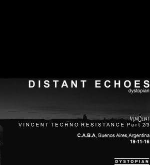 Vincent Techno Resistance 2/3: Distant Echoes