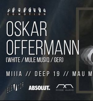 Co:Motion presents Oskar Offermann