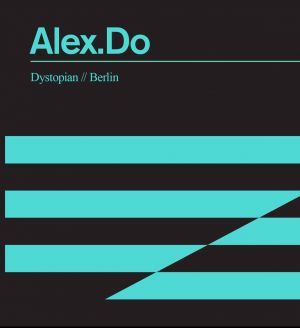 Alex.Do (Dystopian) Berlin <§>