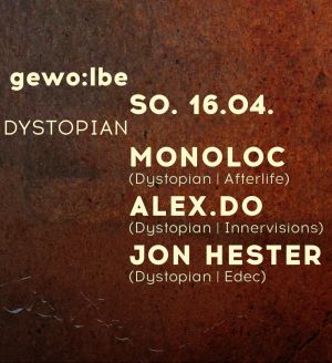 Dystopian mit Monoloc, Alex.Do und Jon Hester