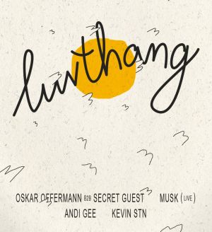 Luvthang Pres: Oskar Offermann b2b Secret Guest