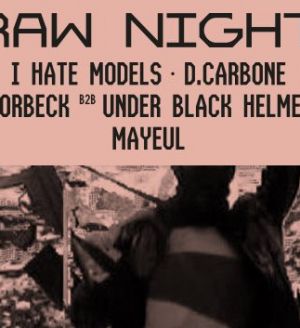 Jeudi Techno: Raw Night: Mørbeck b2b Under Black Helmet