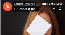 Lobster Theremin Podcast 027 // Tijana T