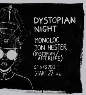 Dystopian Night: Monoloc & Jon Hester